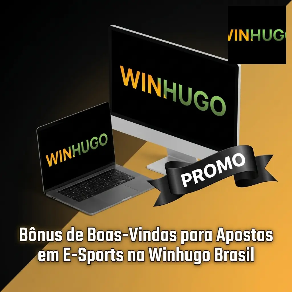 Bônus de boas-vindas Winhugo Brasil: 200% no primeiro depósito até R$4500 para apostas em e-sports