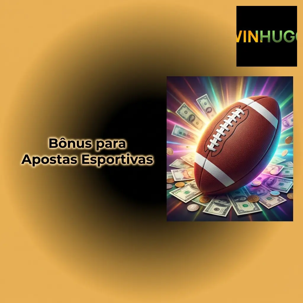 Bônus para apostas esportivas na Winhugo com promoções em futebol, esportes eletrônicos e mais