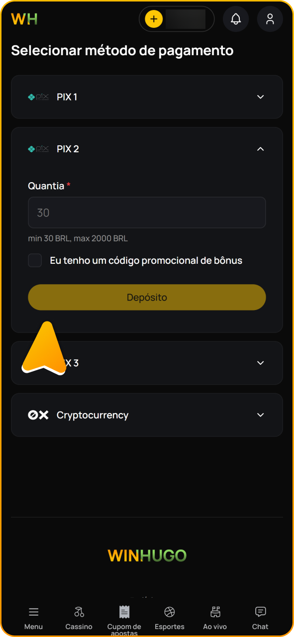 Faça um depósito para jogar no cassino ao vivo do Winhugo.